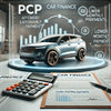 How PCP Finance Helps Keep Your Monthly Car Payments Affordable